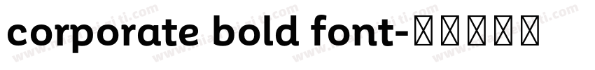 corporate bold font字体转换